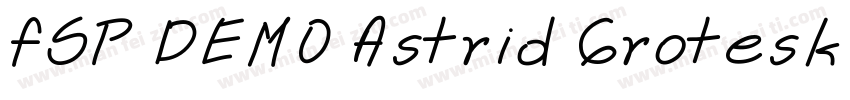 FSP DEMO Astrid Grotesk Reg字体转换